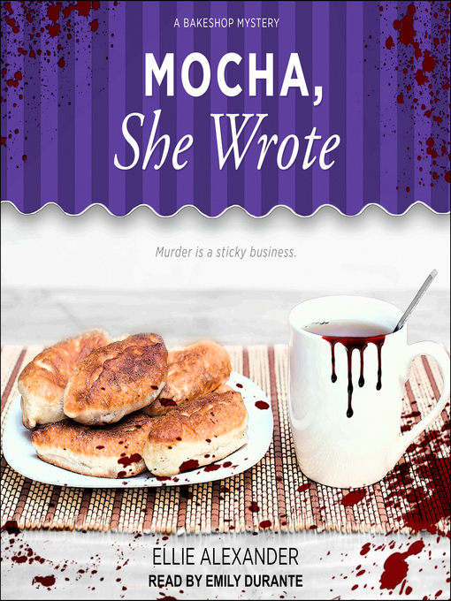 Title details for Mocha, She Wrote by Ellie Alexander - Wait list